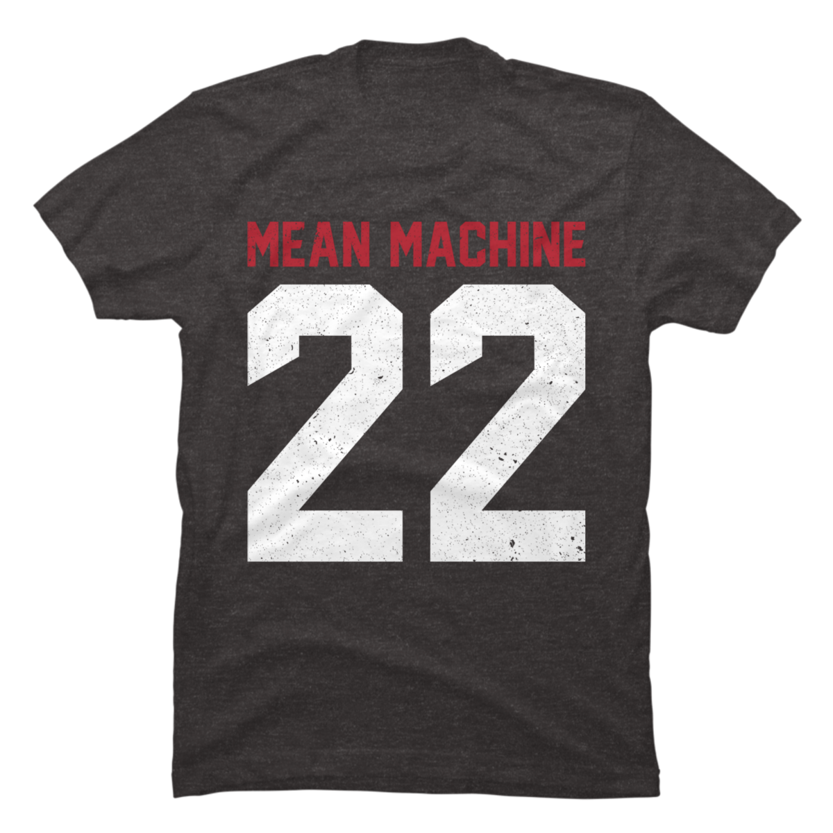 mean machine t shirt
